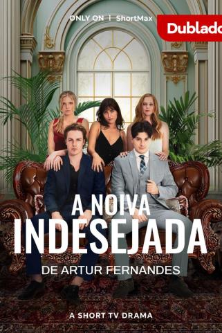 A NOIVA INDESEJADA DE ARTUR FERNANDES