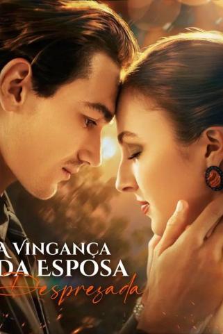 A VINGANÇA DA ESPOSA DESPREZADA