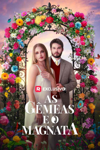 AS GÊMEAS E O MAGNATA