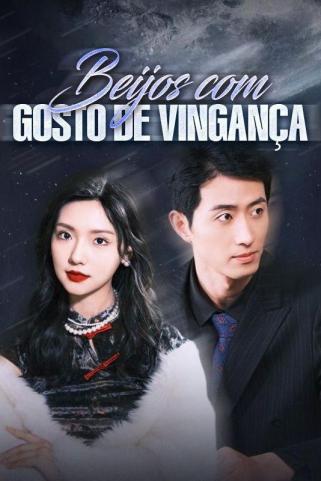 BEIJOS COM GOSTO DE VINGANÇA