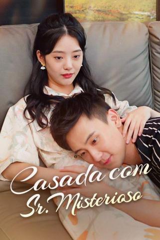 CASADA COM SR. MISTERIOSO CASADA COM SR. MISTERIOSO