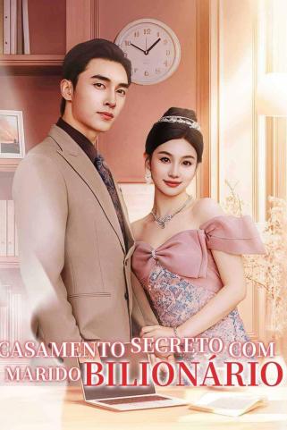 CASAMENTO SECRETO COM MARIDO BILIONÁRIO