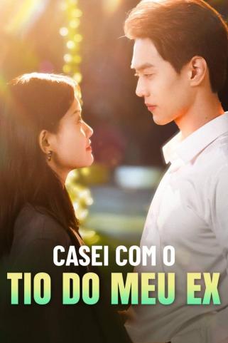 CASEI COM O TIO DO MEU EX CASEI COM O TIO DO MEU EX