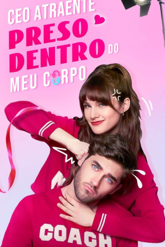CEO ATRAENTE PRESO DENTRO DO MEU CORPO - HOT CEO TRAPPED INSIDE MY BODY CEO ATRAENTE PRESO DENTRO DO MEU CORPO - HOT CEO TRAPPED INSIDE MY BODY