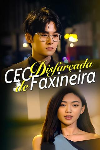 CEO Disfarçada de Faxineira - The Female CEO Turned Janitor