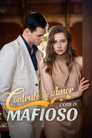 CONTRATO DE AMOR COM O MAFIOSO = DOCE CONTRATO COM O CHEFE DA MÁFIA - UM DOCE CONTRATO COM O CHEFE MAFIOSO