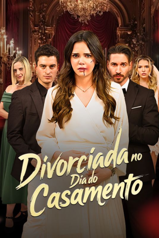 DIVORCIADA NO DIA DO CASAMENTO