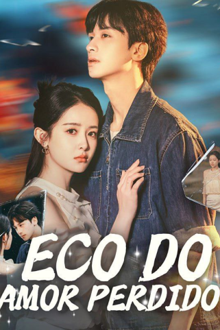 ECO DO AMOR PERDIDO ECO DO AMOR PERDIDO