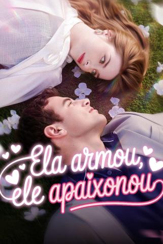 ELA ARMOU, ELE APAIXONOU