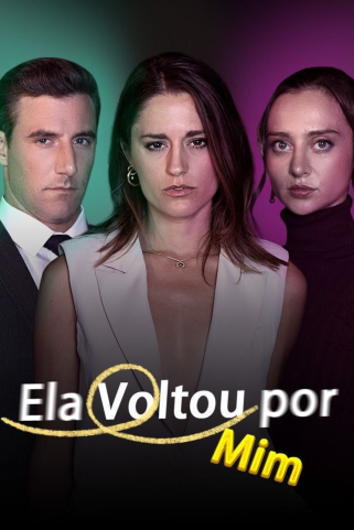 ELA VOLTOU POR MIM ELA VOLTOU POR MIM