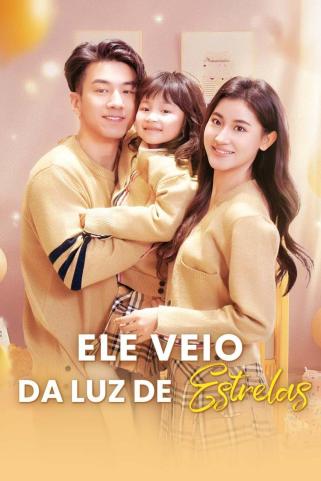 ELE VEIO DA LUZ DE ESTRELAS
