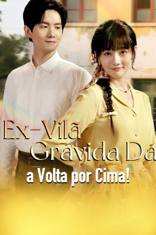 EX-VILÃ GRÁVIDA DÁ A VOLTA POR CIMA!