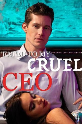 FATED TO MY CRUEL CEO - DESTINADO AO MEU CEO CRUEL