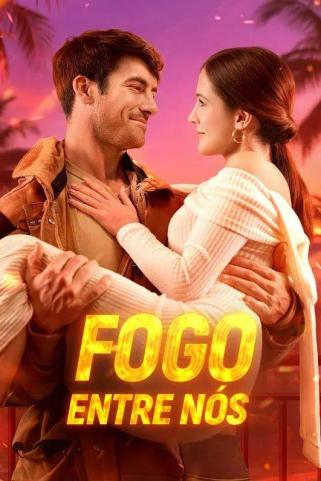 FOGO ENTRE NÓS FOGO ENTRE NÓS