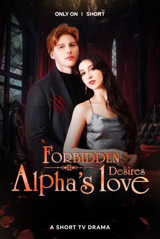 Desejos Proibido - Forbidden Desires: Alpha's Love