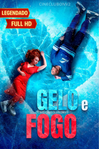 GELO E FOGO - ICE AND FLAME GELO E FOGO - ICE AND FLAME