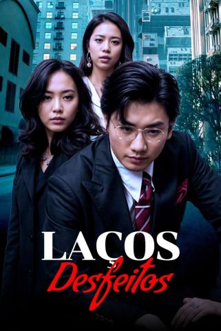 LAÇOS DESFEITOS