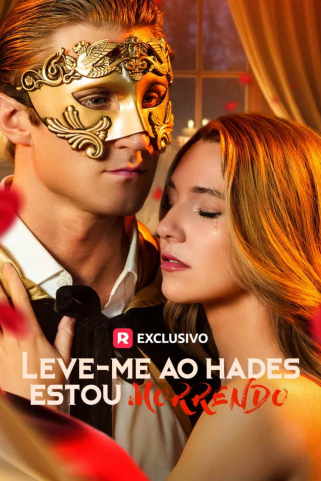 LEVE-ME AO HADES, ESTOU MORRENDO LEVE-ME AO HADES, ESTOU MORRENDO
