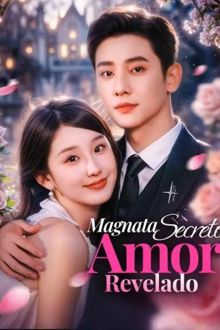 MAGNATA SECRETO AMOR REVELADO