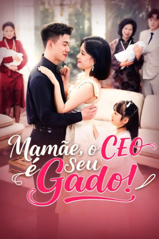 MAMÃE, O CEO É SEU GADO! MAMÃE, O CEO É SEU GADO!