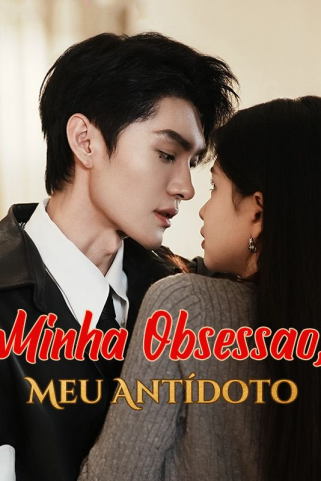 MINHA OBSESSÃO, MEU ANTÍDOTO MINHA OBSESSÃO, MEU ANTÍDOTO