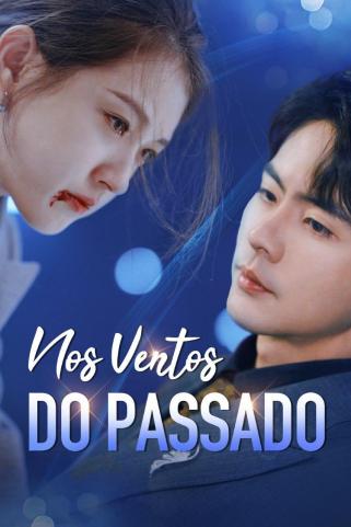 NOS VENTOS DO PASSADO NOS VENTOS DO PASSADO