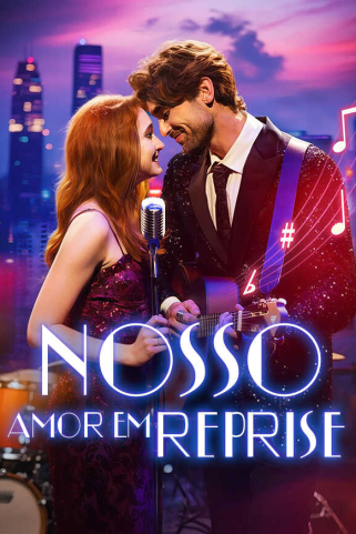 NOSSO AMOR EM REPRISE NOSSO AMOR EM REPRISE