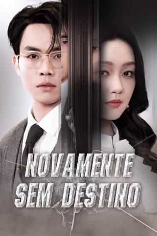 NOVAMENTE SEM DESTINO NOVAMENTE SEM DESTINO