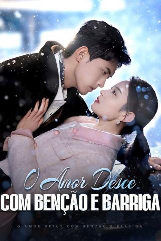 O AMOR DESCE COM BENÇÃO E BARRIGA O AMOR DESCE COM BENÇÃO E BARRIGA
