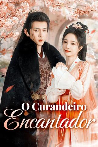 O CURANDEIRO ENCANTADOR O CURANDEIRO ENCANTADOR