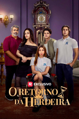 O RETORNO DA HERDEIRA