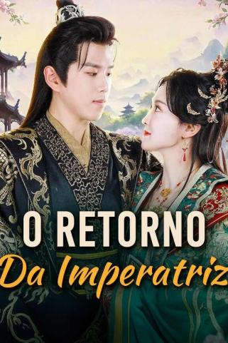 O RETORNO DA IMPERATRIZ