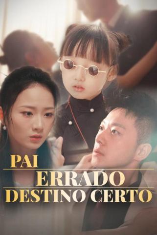 PAI ERRADO, DESTINO CERTO PAI ERRADO, DESTINO CERTO
