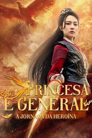 PRINCESA E GENERAL: A JORNADA DA HEROÍNA