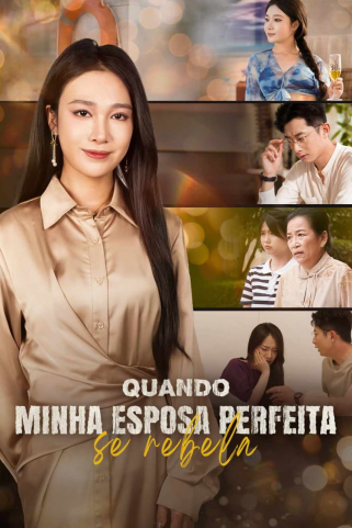 QUANDO MINHA ESPOSA PERFEITA SE REBELA QUANDO MINHA ESPOSA PERFEITA SE REBELA