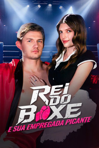 REI DO BOXE E SUA EMPREGADA PICANTE REI DO BOXE E SUA EMPREGADA PICANTE
