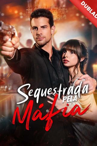SEQUESTRADA PELA MÁFIA SEQUESTRADA PELA MÁFIA