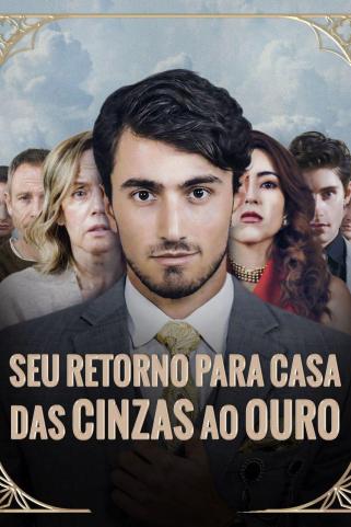 SEU RETORNO PARA CASA: DAS CINZAS AO OURO