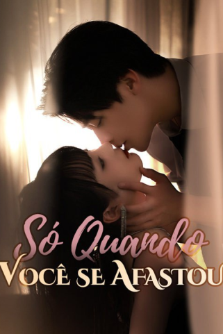 SÓ QUANDO VOCÊ SE AFASTOU SÓ QUANDO VOCÊ SE AFASTOU