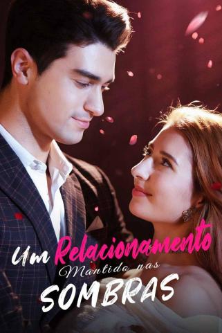 UM RELACIONAMENTO MANTIDO NAS SOMBRAS UM RELACIONAMENTO MANTIDO NAS SOMBRAS